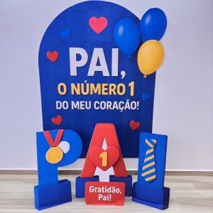 PAINEL DIA DOS PAIS NÚMERO 1