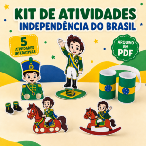 KIT COM 5 ATIVIDADES INTERATIVAS – INDEPENDÊNCIA DO BRASIL