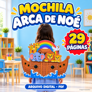 ð MOCHILA ARCA DE NOÉ — PDF COM 29 PÁGINAS!