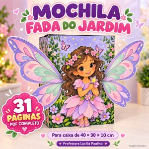 ð§ MOCHILA FADA — PDF COM 31 PÁGINAS!